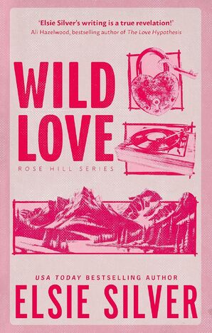 ROSE HILL WILD LOVE BOOK 1 (SILVER) (ΑΓΓΛΙΚΑ) (PAPERBACK)