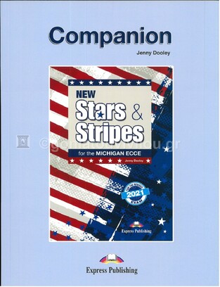 NEW STARS AND STRIPES MICHIGAN ECCE COMPANION (NEW FORMAT FOR EXAMS 2021)