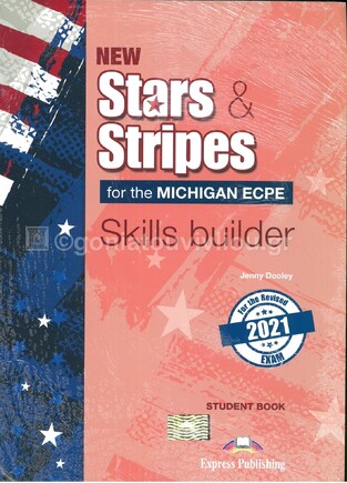 NEW STARS AND STRIPES MICHIGAN ECPE SKILLS BUILDER (WITH DIGIBOOK APP) (NEW FORMAT FOR EXAMS 2021) (ΕΤΒ 2021)