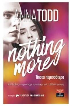 NOTHING MORE ΤΙΠΟΤΑ ΠΕΡΙΣΣΟΤΕΡΟ (TODD)