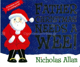 FATHER CHRISTMAS NEEDS A WEE (ALLAN) (ΑΓΓΛΙΚΑ) (HARDCOVER)