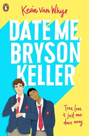 DATE ME BRYSON KELLER (VAN WHYE) (ΑΓΓΛΙΚΑ) (PAPERBACK)