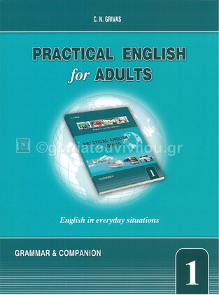 PRACTICAL ENGLISH FOR ADULTS 1 GRAMMAR AND COMPANION