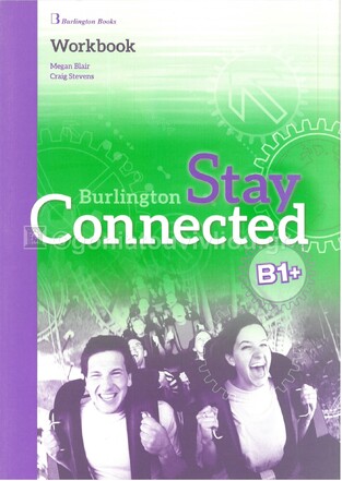 STAY CONNECTED B1+ WORKBOOK