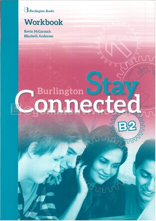 STAY CONNECTED B2 WORKBOOK