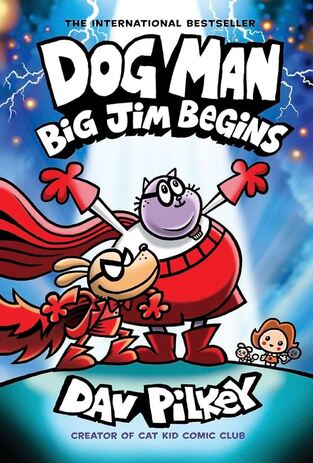 DOG MAN BIG JIM BEGINS BOOK 13 (PILKEY) (ΑΓΓΛΙΚΑ) (HARDCOVER)