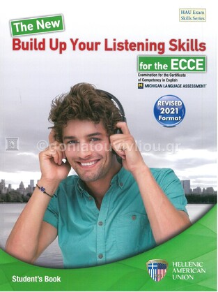 THE NEW BUILD UP YOUR LISTENING SKILLS FOR THE ECCE (NEW FORMAT FOR EXAMS 2021)