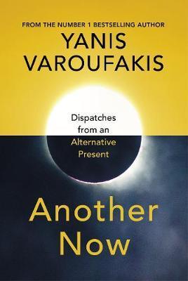 ANOTHER NOW (VAROUFAKIS) (ΒΑΡΟΥΦΑΚΗΣ) (ΑΓΓΛΙΚΑ) (PAPERBACK)