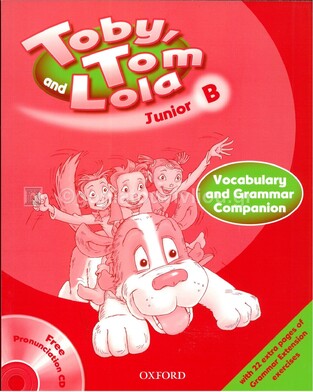 TOBY TOM AND LOLA JUNIOR B VOCABULARY AND GRAMMAR COMPANION