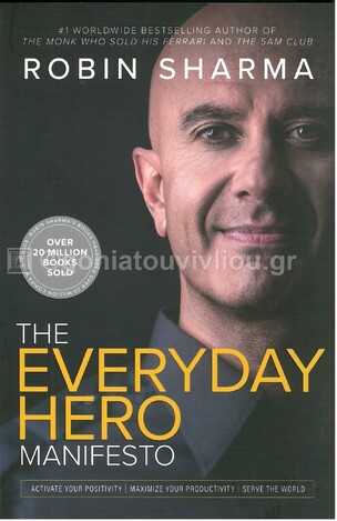 THE EVERYDAY HERO MANIFESTO (SHARMA) (ΑΓΓΛΙΚΑ) (PAPERBACK)