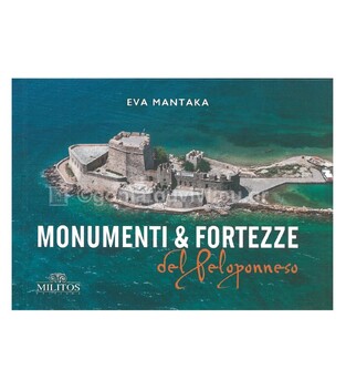 MONUMENTI E FORTEZZE DEL PELOPONNESO / ΜΝΗΜΕΙΑ ΚΑΙ ΚΑΣΤΡΑ ΤΗΣ ΠΕΛΟΠΟΝΝΗΣΟΥ (ΜΑΝΤΑΚΑ) (ΔΙΓΛΩΣΣΗ ΕΚΔΟΣΗ ΣΤΑ ΙΤΑΛΙΚΑ ΚΑΙ ΤΑ ΡΩΣΙΚΑ) (POCKET)