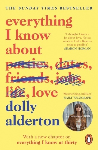 EVERYTHING I KNOW ABOUT LOVE (ALDERTON) (ΑΓΓΛΙΚΑ) (PAPERBACK)