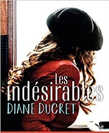 LES INDESIRABLES (DUCRET) (ΓΑΛΛΙΚΑ) (PAPERBACK)