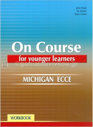 NEW ON COURSE FOR YOUNGER LEARNERS MICHIGAN ECCE WORKBOOK