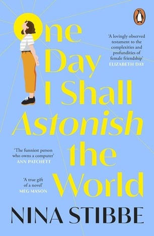 ONE DAY I SHALL ASTONISH THE WORLD (STIBBE) (ΑΓΓΛΙΚΑ) (PAPERBACK)