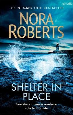 SHELTER IN PLACE (ROBERTS) (ΑΓΓΛΙΚΑ) (PAPERBACK)