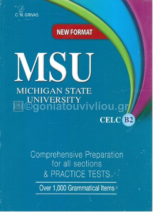 MSU CELP B2 COMPREHENSIVE PREPARATION FOR ALL SECTIONS AND PRACTICE TESTS (NEW FORMAT FOR EXAMS 2021)