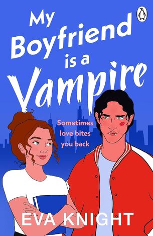 MY BOYFRIEND IS A VAMPIRE (KNIGHT) (ΑΓΓΛΙΚΑ) (PAPERBACK)