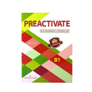 PREACTIVATE YOUR GRAMMAR AND VOCABULARY B1