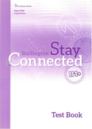 STAY CONNECTED B1+ TEST