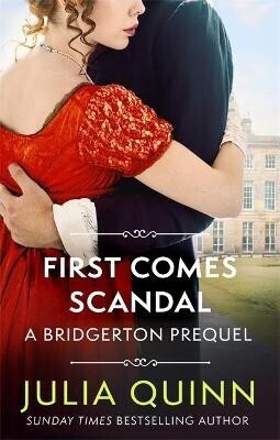 FIRST COMES SCANDAL A BRIDGERTON PREQUEL (QUINN) (ΑΓΓΛΙΚΑ) (PAPERBACK)