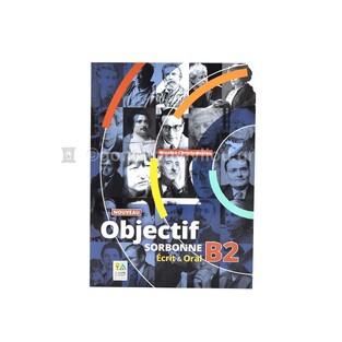 NOUVEAU OBJECTIF SORBONNE B2 ECRIT ET ORAL (EDITION 2023)