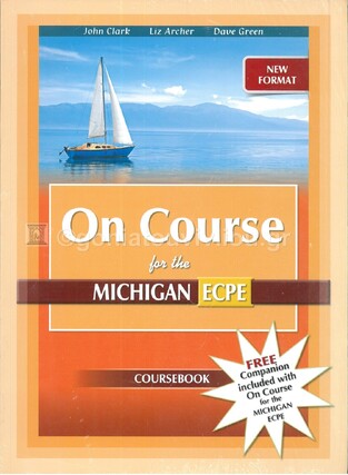 ON COURSE MICHIGAN ECPE STUDENT BOOK (WITH COMPANION) (NEW FORMAT FOR EXAMS 2021)