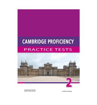 CAMBRIDGE PROFICIENCY PRACTICE TESTS 2