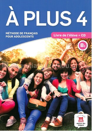 A PLUS 4 METHODE (AVEC AUDIO CD)