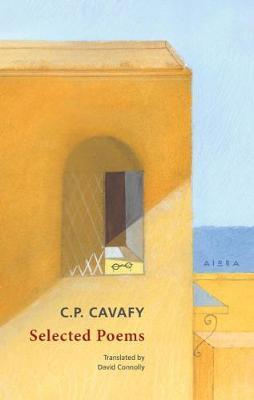 C P CAVAFY SELECTED POEMS (CAVAFY) (ΔΙΓΛΩΣΣΗ ΕΚΔΟΣΗ ΣΤΑ ΕΛΛΗΝΙΚΑ ΚΑΙ ΣΤΑ ΑΓΓΛΙΚΑ)